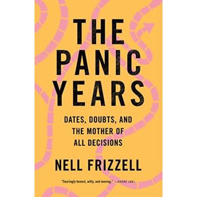 The Panic Years: Dates, Doubts, And The Mother Of All Decisions
