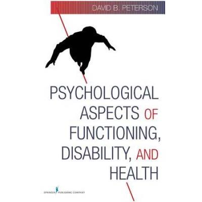 Psychological Aspects Of Functioning, Disability, And Health