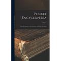 Pocket Encyclopedia: Or a Dictionary of Arts Sciences and Polite Literature; Volume 2 (Hardcover)