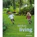 Outdoor Living : Designing a Garden for Relaxation Entertaining and Play 9781840910940 Used / Pre-owned