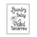 Stupell Industries Minimal Laundry Today Naked Tomorrow Phrase Vintage by - Graphic Art in Black | 30 H x 24 W x 4 D in | Wayfair ae-978_wfr_24x30