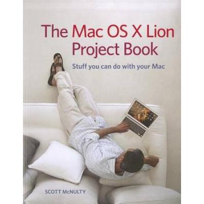 The Mac OS X Lion Project Book