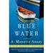 Pre-Owned Blue Water (Paperback) 0380732882 9780380732883