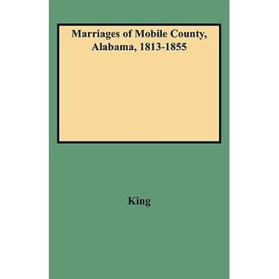 Marriages Of Mobile County, Alabama, 1813-1855