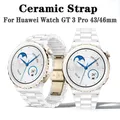 Bracelet en céramique pour montre Huawei GT 3 Pro 43 46MM noir GT 2e Pro 46MM Honor watch 3