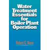 Water Treatment Essentials for Boiler Plant Operation