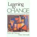 Pre-owned Learning to Change : A Guide for Organizational Change Agents Hardcover by Caluwe Leon De; Vermaak Hans ISBN 0761927026 ISBN-13 9780761927020