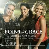Pre-Owned - Turn Up the Music: The Hits of Point of Grace by Point of Grace (CD 2011)
