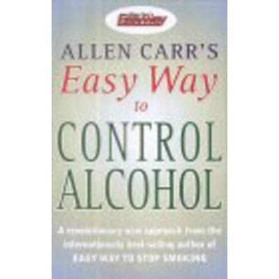 Allen Carrs Easy Way To Control Alcohol