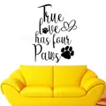 Autocollant mural en vinyle avec citation de chien "True Love Has Four Paws" stickers d'art pour la