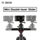 YC – curseur de chocolat oignon pour appareil photo DSLR Mini stabilisateur Portable manuel pour