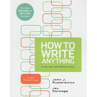 How To Write Anything: A Guide And Reference With Readings