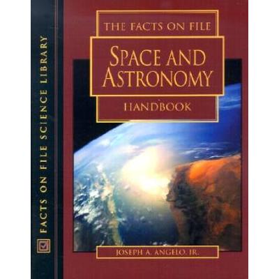 The Facts On File Space And Astronomy Handbook