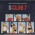 Pre-Owned - Never Had a Dream Come True [Single] by S Club 7 (CD Apr-2001 A&M (USA))