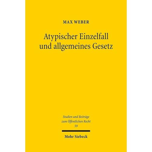 Atypischer Einzelfall Und Allgemeines Gesetz - Max Weber, Kartoniert (TB)