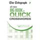 The Telegraph All New Big Book of Quick Crosswords 7