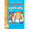 Monster Eyeballs, Children's, Paperback, Jacqueline Wilson, Illustrated by Stephen Lewis