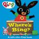 Where’s Bing? A lift-the-flap book, Children's, Board Book, HarperCollins Children’s Books