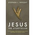 Jesus the Storyteller By Stephen I Wright (Paperback) 9780281064373