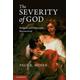 The Severity of God By Paul K Moser loyola University Chicago