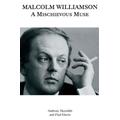 Malcolm Williamson: A Mischievous Muse