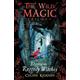 Begone the Raggedy Witches (The Wild Magic Trilogy, Book One)