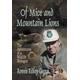 Of Mice and Mountain Lions: The Adventures of a Wildlife Biologist: The Adventures of a Wildlife Biologist