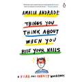 Things You Think About When You Bite Your Nails: A Fear and Anxiety Workbook