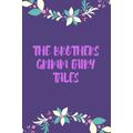 THE BROTHERS GRIMM FAIRY TALES: 62 stories of fairy tales
