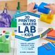 3D Printing and Maker Lab for Kids Create Amazing Projects with CAD Design and STEAM Ideas