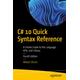 C# 10 Quick Syntax Reference: A Pocket Guide to the Language, APIs, and Library