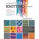 The Essential Guide to Color Knitting Techniques: Multicolor Yarns, Plain and Textured Stripes, Entrelac and Double Knitting, Stranding and Intarsia, Mosaic and Shadow Knitting, 150 Color Patterns