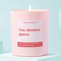 You Absolute Queen Friendship Gift For Her Candle