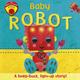 Baby Robot A Beep-Buzz, Light-Up Story!