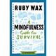 A Mindfulness Guide For Survival