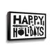The Holiday Aisle® Christmas Whimsy Happy Holidays - Graphic Art on Canvas in Black/White | 12 H x 24 W x 2 D in | Wayfair