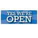 Yes We re Open 13 oz Banner 13 oz Vinyl Banner With Metal Grommets