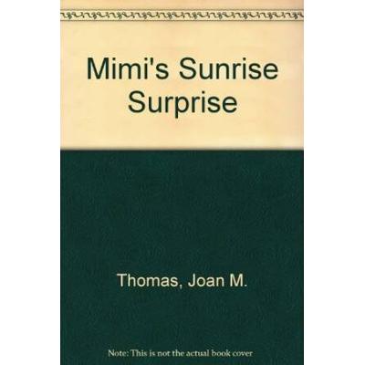 Mimi's Sunrise Surprise