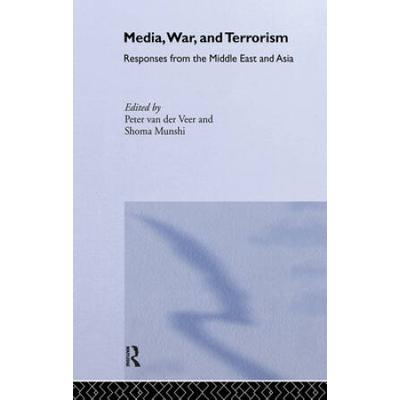 Media, War And Terrorism: Responses From The Middle East And Asia