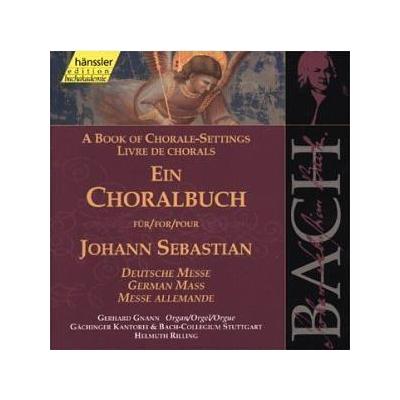 A Book of Chorale-Settings for Johann Sebastian, Vol. 4: German Mass
