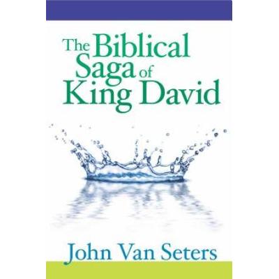 The Biblical Saga Of King David