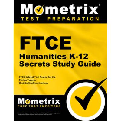 Ftce Humanities K-12 Secrets Study Guide: Ftce Tes...