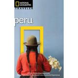 National Geographic Traveler Peru: National Geographic Traveler Peru (Paperback)