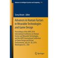 Advances in Intelligent Systems and Computing: Advances in Human Factors in Wearable Technologies and Game Design: Proceedings of the Ahfe 2019 International Conference on Human Factors and Wearable T