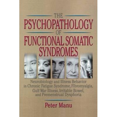 The Psychopathology Of Functional Somatic Syndrome...