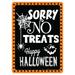 The Holiday Aisle® Duglas Sorry No Treats Happy Halloween Sign Metal in White/Black | 14 H x 10 W x 0.063 D in | Wayfair