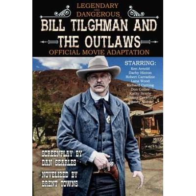 Bill Tilghman And The Outlaws