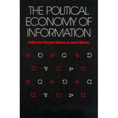 The Political Economy Of Information
