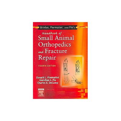 Handbook Of Small Animal Orthopedic and Fracture Repair by Gretchen L. Flo (Paperback - W.B. Saunder
