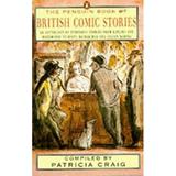 Pre-Owned The Penguin Book of British Comic Stories : An Anthology Humorous Stories from Kipling Wodehouse Beryl Bainbridge Julian Bar 9780140122923
